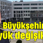 Büyükşehir'de büyük değişiklik