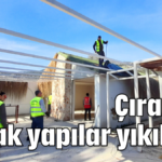 Çıralı'da kaçak yapılar yıkılıyor