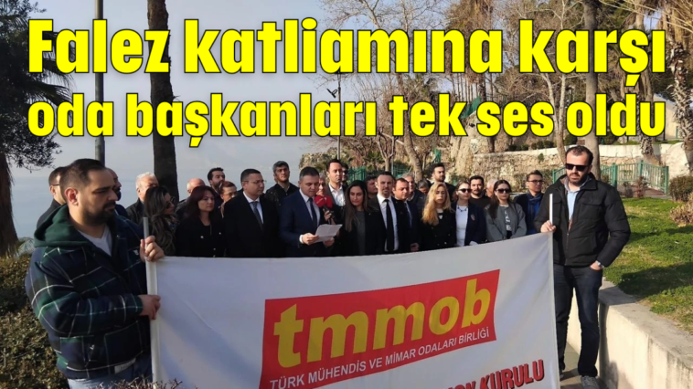 Falez katliamına karşı oda başkanları tek ses oldu