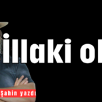 İllaki olur