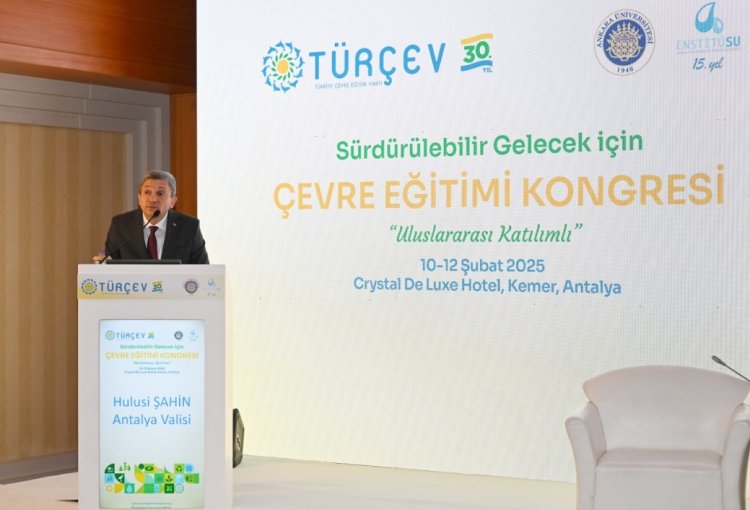 ÇEVRENİN GELECEĞİ ANTALYA’DA ŞEKİLLENİYOR