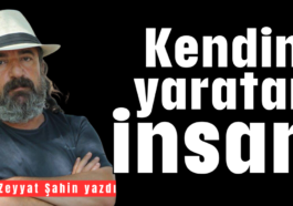 Kendini yaratan insan