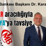 Merkez Bankası Başkanı Dr. Karahan'dan EKİPDER aracılığıyla Antalya'ya tavsiye