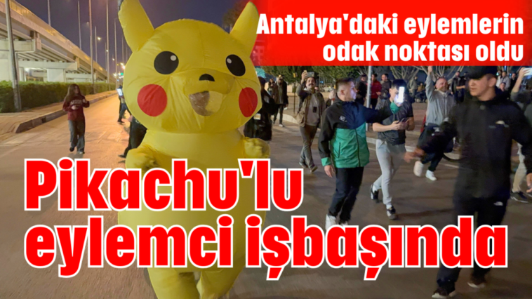 Pikachu'lu eylemci işbaşında