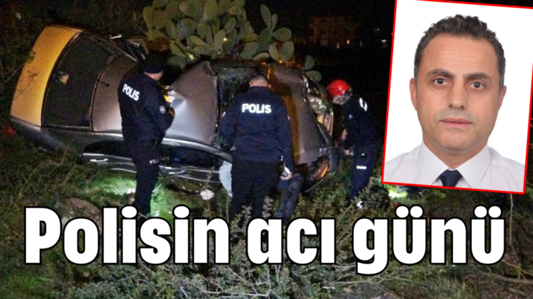 Polisin acı günü