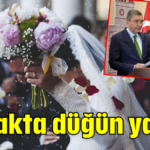 Sokakta düğün yasak