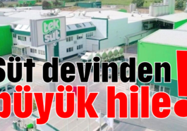 Süt devinden büyük hile!