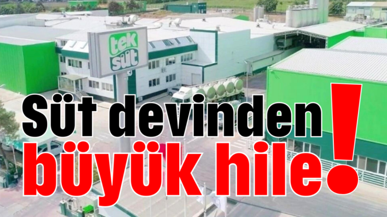 Süt devinden büyük hile!