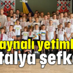 Ukraynalı yetimlere Antalya şefkati