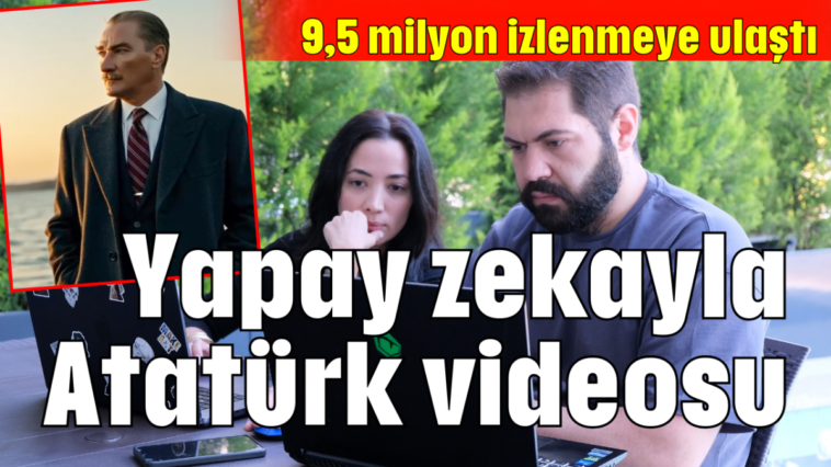 Yapay zekayla Atatürk videosu