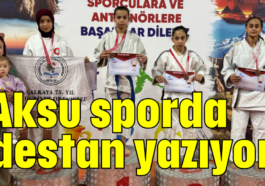Aksu sporda destan yazıyor