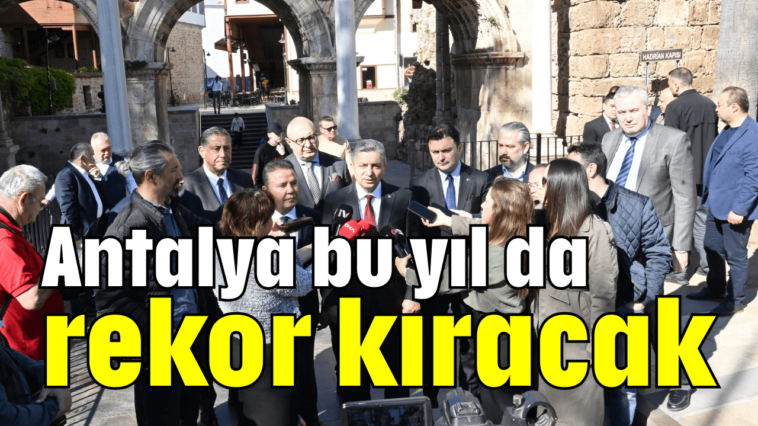 Antalya bu yıl da rekor kıracak