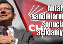 Antalya sandıklarının sonuçları açıklanıyor