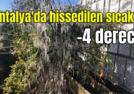 Antalya'da hissedilen sıcaklık -4 derece