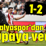 Antalyaspor'dan kupaya veda 1-2