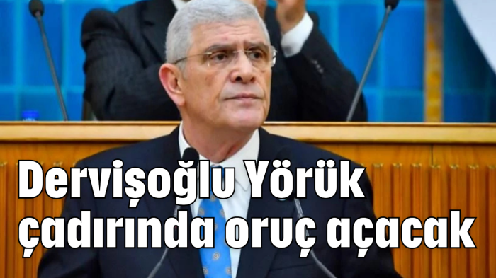 Dervişoğlu Yörük çadırında oruç açacak