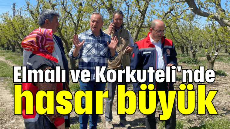 Elmalı ve Korkuteli'nde hasar büyük