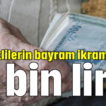Emeklilerin bayram ikramiyesi 4 bin lira