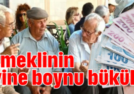 Emeklinin yine boynu bükük