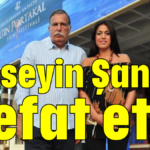 Hüseyin Şanlı vefat etti
