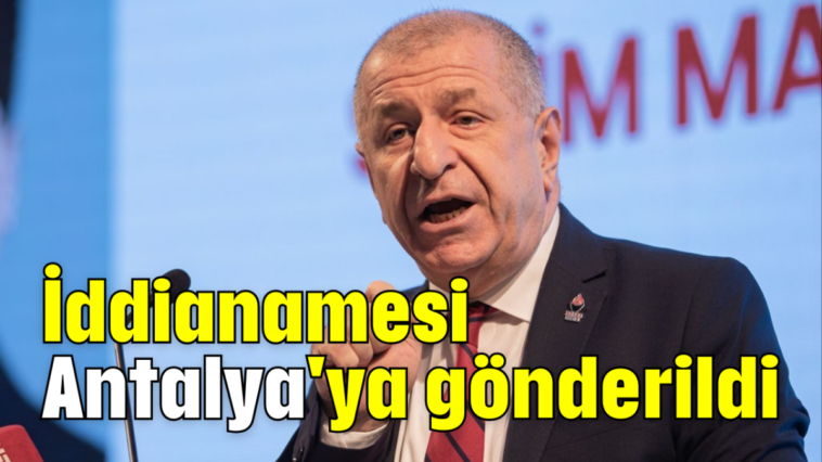 İddianamesi Antalya'ya gönderildi