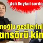 İmamoğlu gezilerinin finansörü kim?