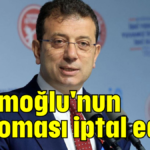 İmamoğlu'nun diploması iptal edildi