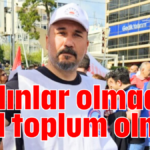 Kadınlar olmadan adil toplum olmaz