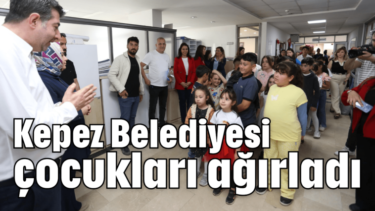 Kepez Belediyesi çocukları ağırladı