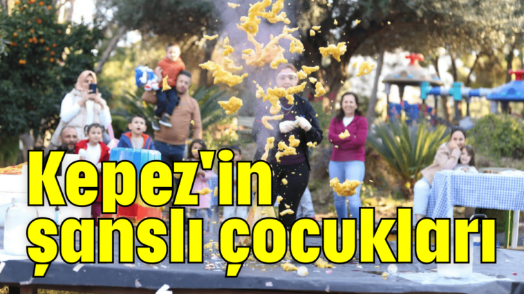 Kepez'in şanslı çocukları