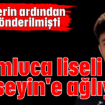 Kumluca liseli Hüseyin'e ağlıyor