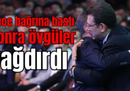 Önce bağrına bastı sonra övgüler yağdırdı