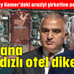 Ormana 5 yıldızlı otel dikecek