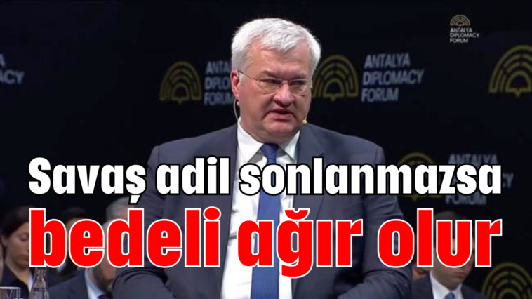 Savaş adil sonlanmazsa bedeli ağır olur