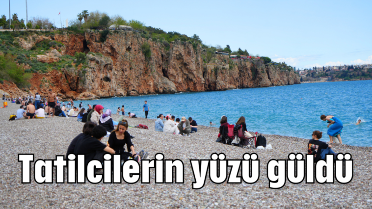 Tatilcilerin yüzü güldü