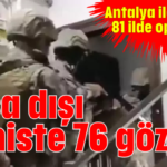 Yasa dışı bahiste 76 gözaltı