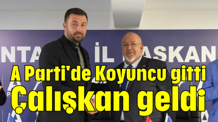 A Parti'de Koyuncu gitti, Çalışkan geldi