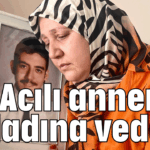 Acılı annenin evladına vedası