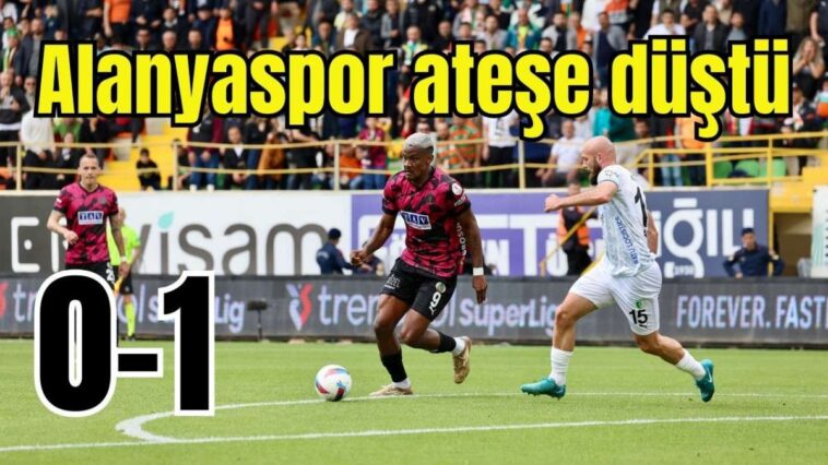 Alanyaspor ateşe düştü: 0-1