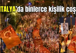 Antalya'da binlerce kişilik coşku