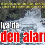Antalya'da Düden alarmı
