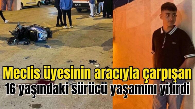 Antalya'da meclis üyesinin aracıyla çarpışan 16 yaşındaki sürücü yaşamını yitirdi