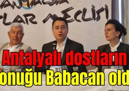 Antalyalı dostların konuğu Babacan oldu