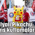 Antalyalı Pikachu 1 Mayıs kutlamalarında