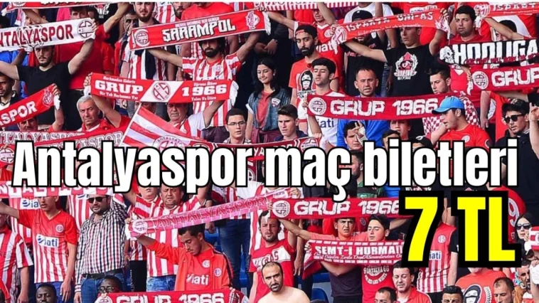 Antalyaspor maç biletleri 7 TL