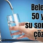 Belek'te 50 yıllık su sorunu çözüldü