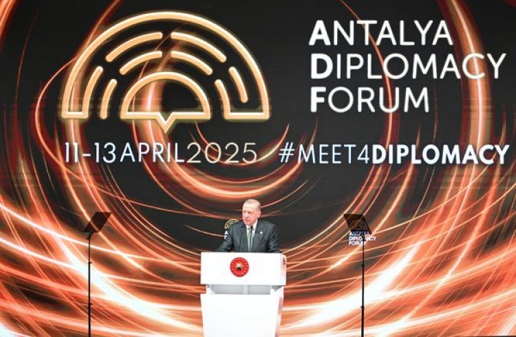 ANTALYA DİPLOMASİ FORUMU (ADF2025) BAŞLADI