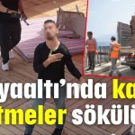 Konyaaltı’nda kaçak işletmeler sökülüyor