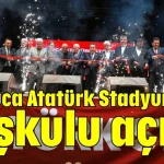Kumluca Atatürk Stadyumu’na coşkulu açılış