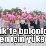 Serik'te balonlar Arven için yükseldi